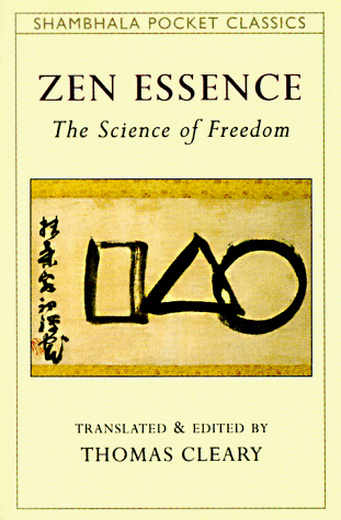 Beispielbild fr Zen Essence: The Science of Freedom (Shambhala Pocket Classics) zum Verkauf von BooksRun