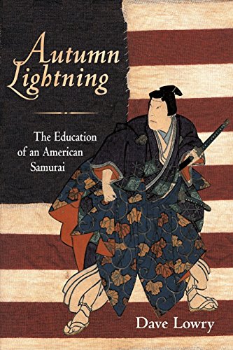 Beispielbild fr Autumn Lightning: The Education of an American Samurai zum Verkauf von Wonder Book