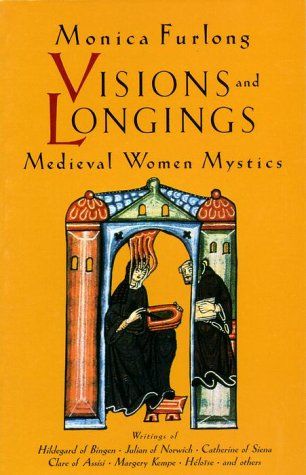 9781570621253: Visions & Longings: Medieval Women Mystics