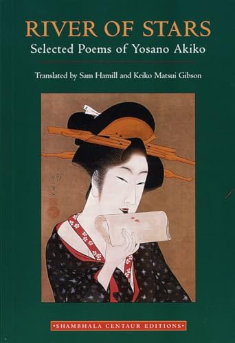 Beispielbild fr River of Stars: Selected Poems of Yosano Akiko zum Verkauf von Goodwill Books