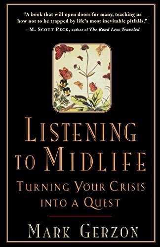 Stock image for Listening to Midlife: Turning Your Crisis into a Quest for sale by SecondSale