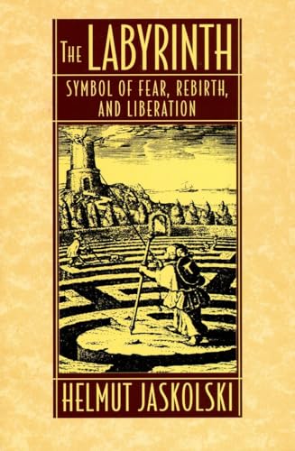 Labyrinth: Symbol of Fear, Rebirth, and Liberation