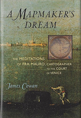 Stock image for A Mapmaker's Dream: The Meditations of Fra Mauro, Cartographer to the Court of Venice for sale by Booked Experiences Bookstore