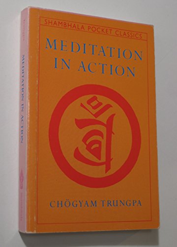 Stock image for Meditation in Action for sale by Books From California