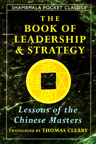 9781570622205: The Book of Leadership and Strategy: Lessons of the Chinese Masters (Shambhala Pocket Classics)