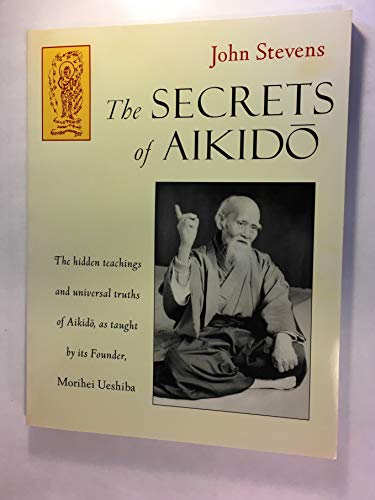 Beispielbild fr Secrets of Aikido zum Verkauf von Wonder Book