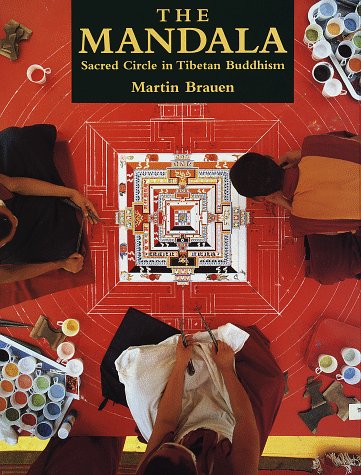 Imagen de archivo de The Mandala: Sacred Circle in Tibetan Buddhism a la venta por HPB-Emerald