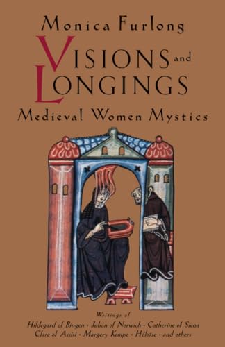 9781570623141: Visions and Longings: Medieval Women Mystics