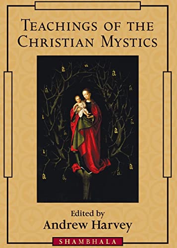 Imagen de archivo de Teachings of the Christian Mystics a la venta por Better World Books