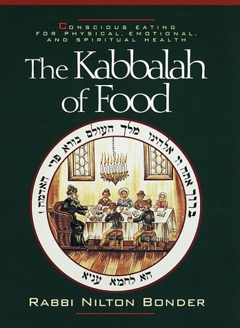 Imagen de archivo de The Kabbalah of Food a la venta por Better World Books