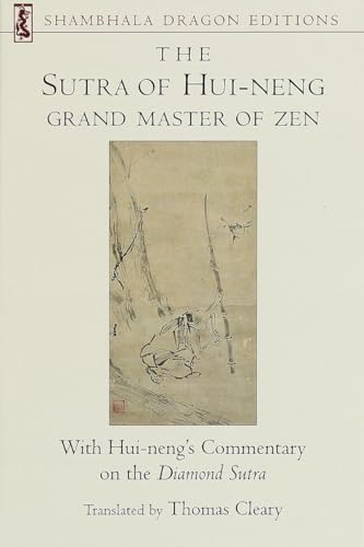 Stock image for The Sutra of Hui-neng, Grand Master of Zen: With Hui-neng's Commentary on the Diamond Sutra for sale by Used Esoteric Books