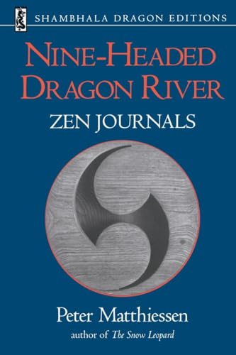 9781570623677: Nine-Headed Dragon River: Zen Journals 1969-1982 (Shambhala Dragon Editions)