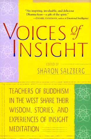 9781570623981: Voices of Insight: Teachers of Buddhism in the West Share Their Wisdom, Stories and Experiences of Insight Meditation