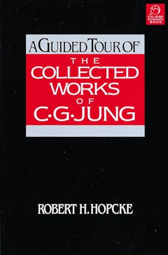 Imagen de archivo de A Guided Tour of the Collected Works of C. G. Jung a la venta por Books From California