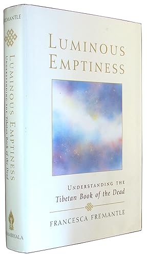 9781570624506: Luminous Emptiness: Understanding the Tibetan Book of the Dead