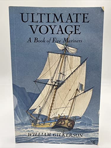 Beispielbild fr Ultimate Voyage : A Book of Five Mariners zum Verkauf von Better World Books: West