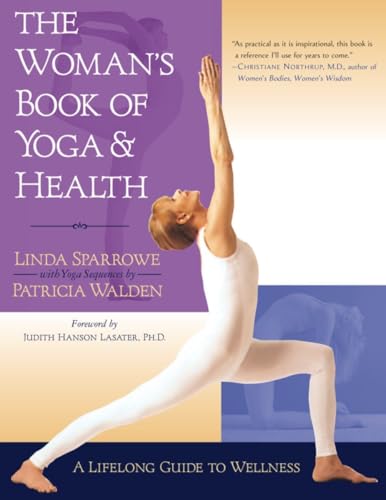 Imagen de archivo de The Woman's Book of Yoga and Health: A Lifelong Guide to Wellness a la venta por Your Online Bookstore