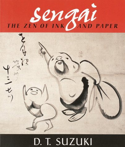 Beispielbild fr Sengai: The Zen of Ink and Paper zum Verkauf von Ergodebooks