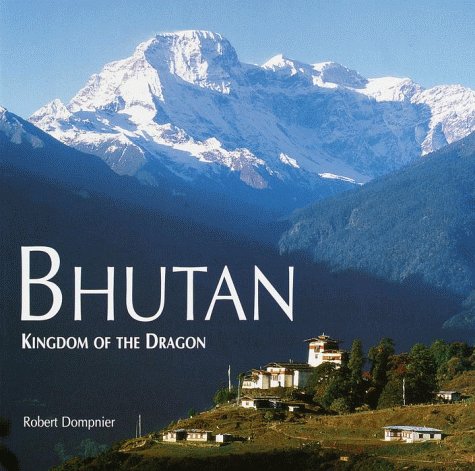 Stock image for Bhutan : Kingdom of the Dragon for sale by Better World Books