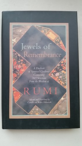 Imagen de archivo de Jewels of Remembrance: A Daybook of Spiritual Guidance Containing 365 Selections from the Wisdom of Mevlana Jalaluddin a la venta por Goodwill Books