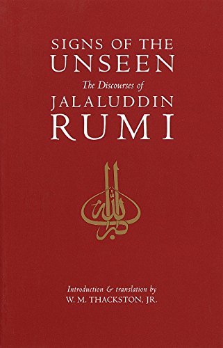 9781570625329: Signs of the Unseen: The Discourses of Jalaluddin Rumi