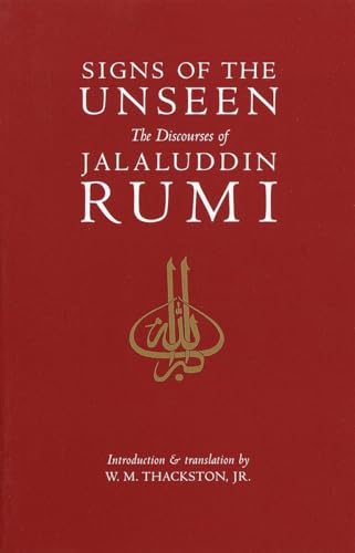 Stock image for Signs of the Unseen: The Discourses of Jalaluddin Rumi for sale by Revaluation Books