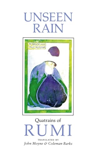 Imagen de archivo de Unseen Rain: Quatrains of Rumi a la venta por Revaluation Books