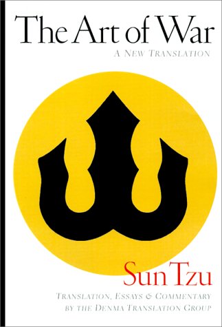 Stock image for The Art of War: A New Translation --Translation, Essays and Commentary By The Denma Translation Group for sale by Allen's Bookshop