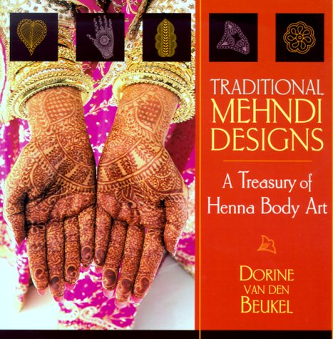 9781570625589: Traditional Mehndi Designs: A Treasury of Henna Body Art
