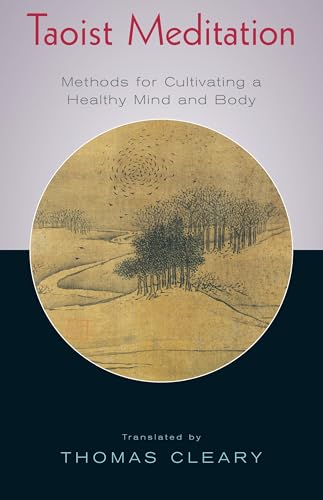 Stock image for Taoist Meditation Methods for Cultivating a Healthy Mind and Body for sale by Chequamegon Books