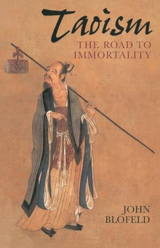 Imagen de archivo de Taoism: The Road to Immortality a la venta por Goodwill of Colorado