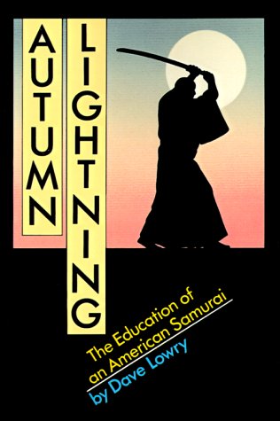 Stock image for Autumn Lightning: The Education of an American Samurai for sale by Irish Booksellers