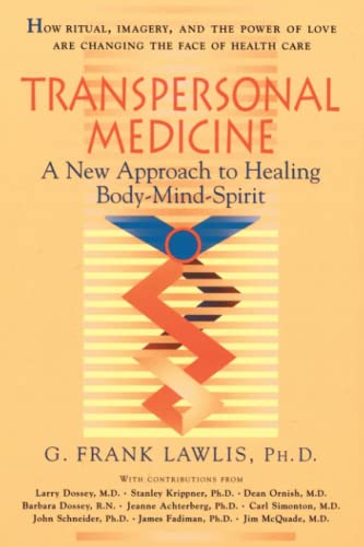 Imagen de archivo de Transpersonal Medicine: A New Approach to Healing Body-Mind-Spirit a la venta por Books From California