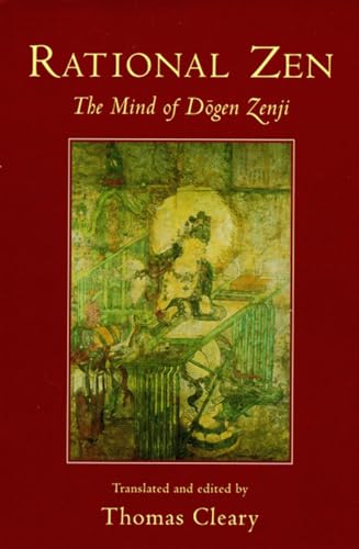 9781570626340: Rational Zen: The Mind of Dogen Zenji (Shambhala Dragon Editions)