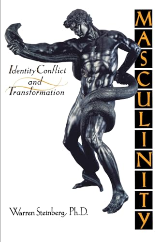 Stock image for MASCULINITY Identity, Conflict, and Transformation for sale by AVON HILL BOOKS