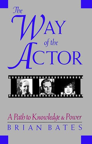 Stock image for The Way of the Actor: A Path to Knowledge and Power for sale by Goodwill of Colorado