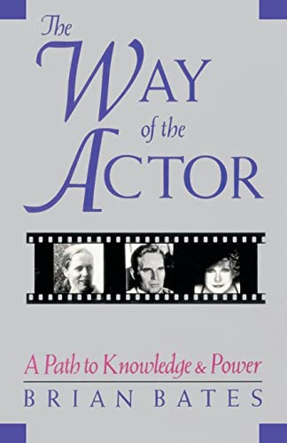 Stock image for The Way of the Actor: A Path to Knowledge and Power for sale by Goodwill of Colorado