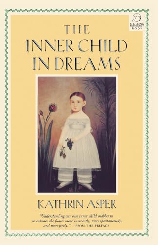 Stock image for Inner Child in Dreams (C. G. Jung Foundation Books Series) for sale by SecondSale