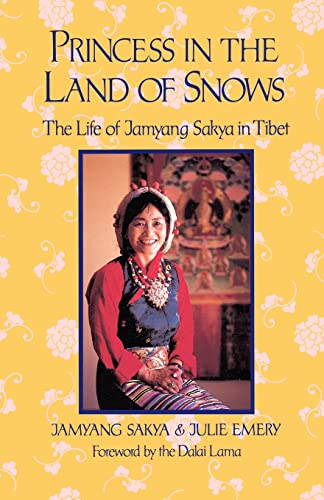 9781570626913: Princess in the Land of Snows: The Life of Jamyang Sakya in Tibet