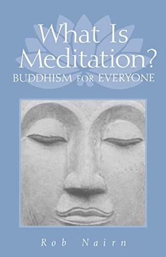 Beispielbild fr What Is Meditation?: Buddhism for Everyone zum Verkauf von Wonder Book