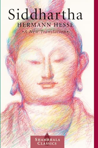 9781570627217: Siddhartha (Shambhala Classics): A New Translation