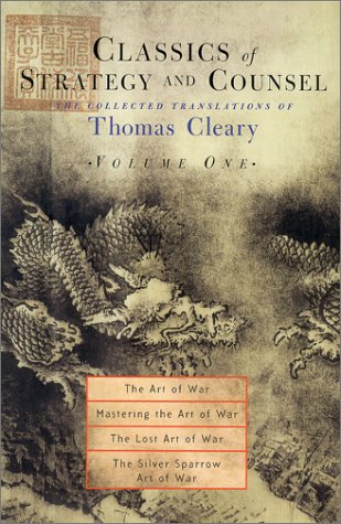 Classics of Strategy and Counsel, Vol. 1: The Collected Translations of Thomas Cleary