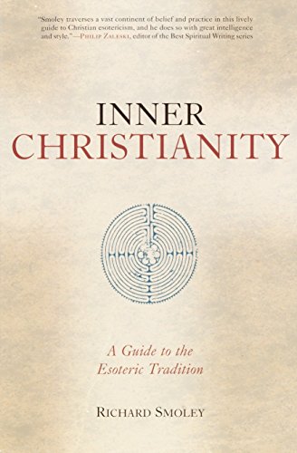 Imagen de archivo de Inner Christianity: A Guide to the Esoteric Tradition a la venta por ThriftBooks-Dallas