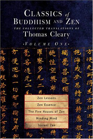 9781570628313: Classics of Buddhism and Zen: Zen Lessons, Zen Essence, the Five Houses of Zen, Minding Mind, Instant Zen: 1