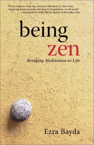 Stock image for Being Zen: Bringing Meditation to Life for sale by SecondSale