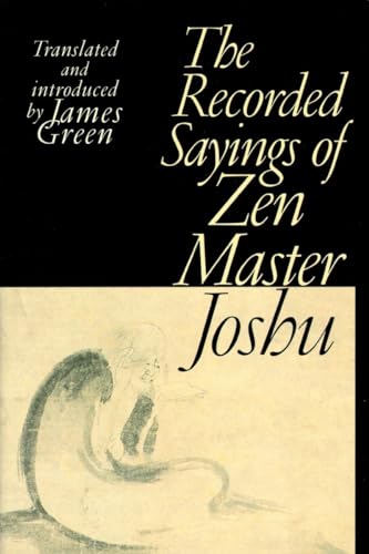 9781570628702: The Recorded Sayings of Zen Master Joshu