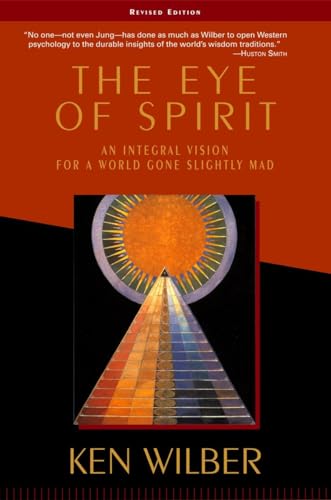 Beispielbild fr The Eye of Spirit: An Integral Vision for a World Gone Slightly Mad zum Verkauf von ThriftBooks-Atlanta