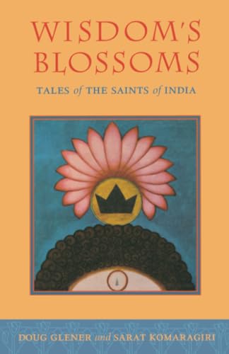 Stock image for Wisdom's Blossoms: Tales of the Saints of India for sale by SecondSale