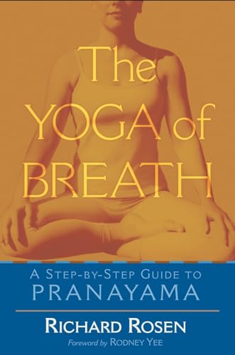 Stock image for The Yoga of Breath: A Step-by-Step Guide to Pranayama for sale by More Than Words