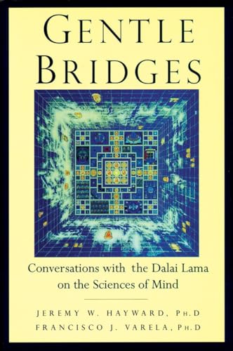 Stock image for Gentle Bridges: Conversations With the Dalai Lama on the Sciences of Mind for sale by Revaluation Books